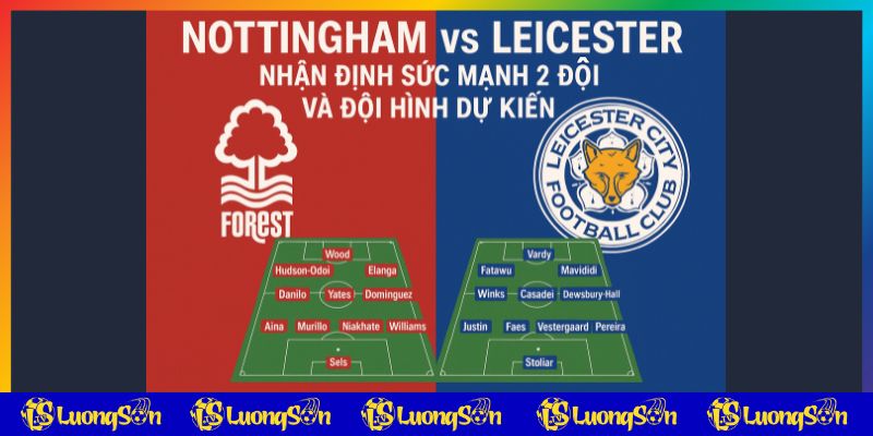 Nhận định trận Nottingham vs Leicester trên luongsontv